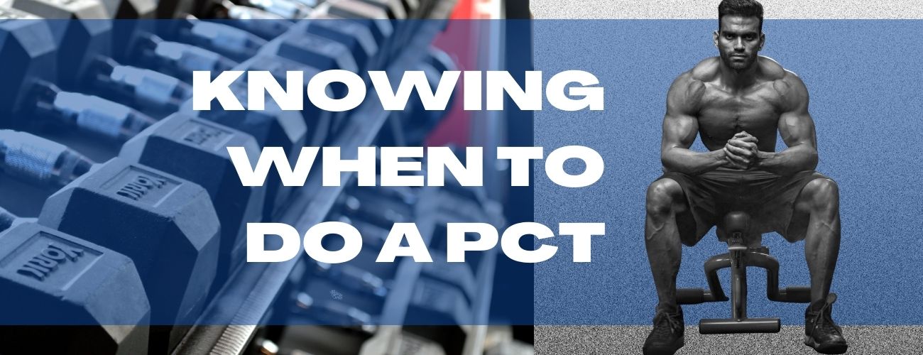 Knowing when to do a PCT