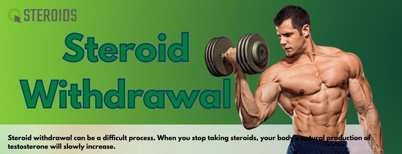Steroid Withdrawal